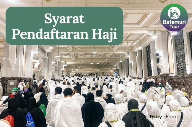 Lengkapi 6 Syarat Pendaftaran Haji Agar Ibadah Aman Dan Lancar